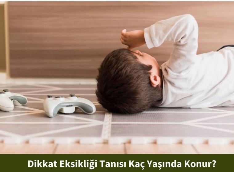 Dikkat Eksikliği Tanısı Kaç Yaşında Konur?